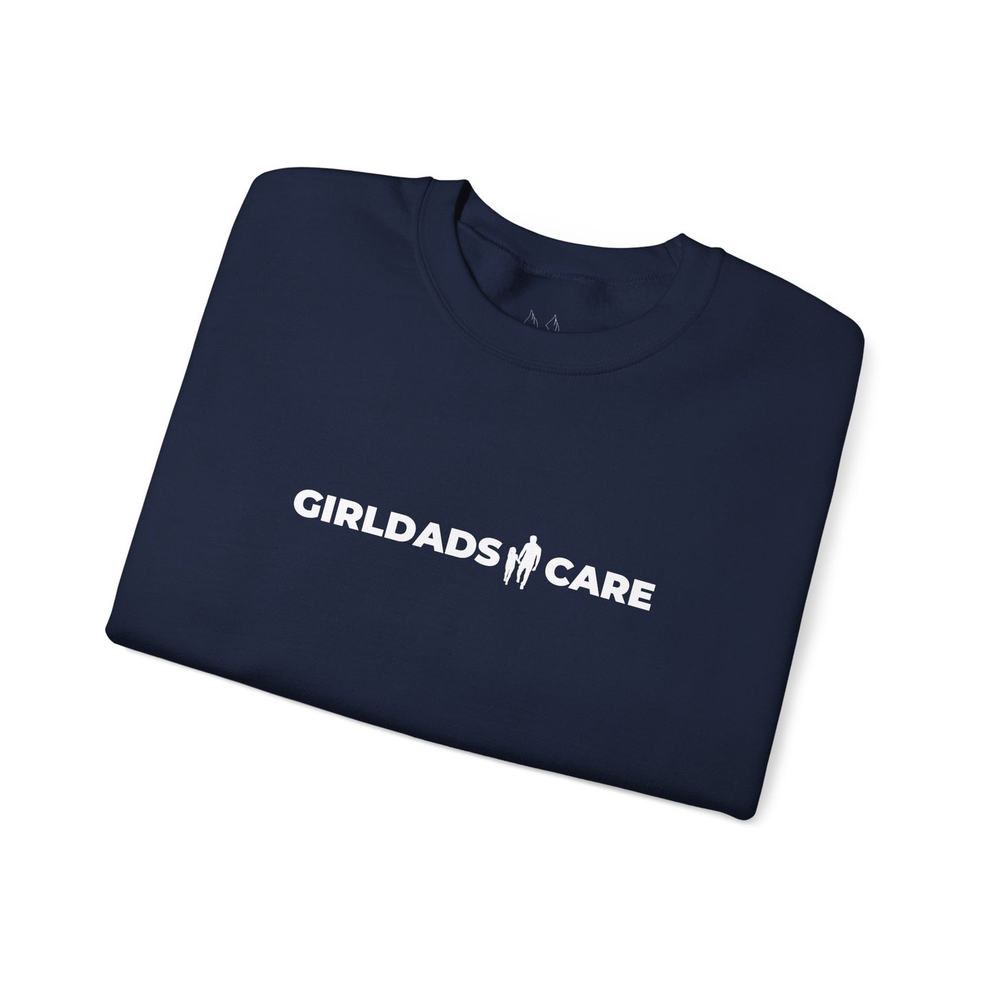 GIRLDADS CARE OFFICIAL Crewneck
