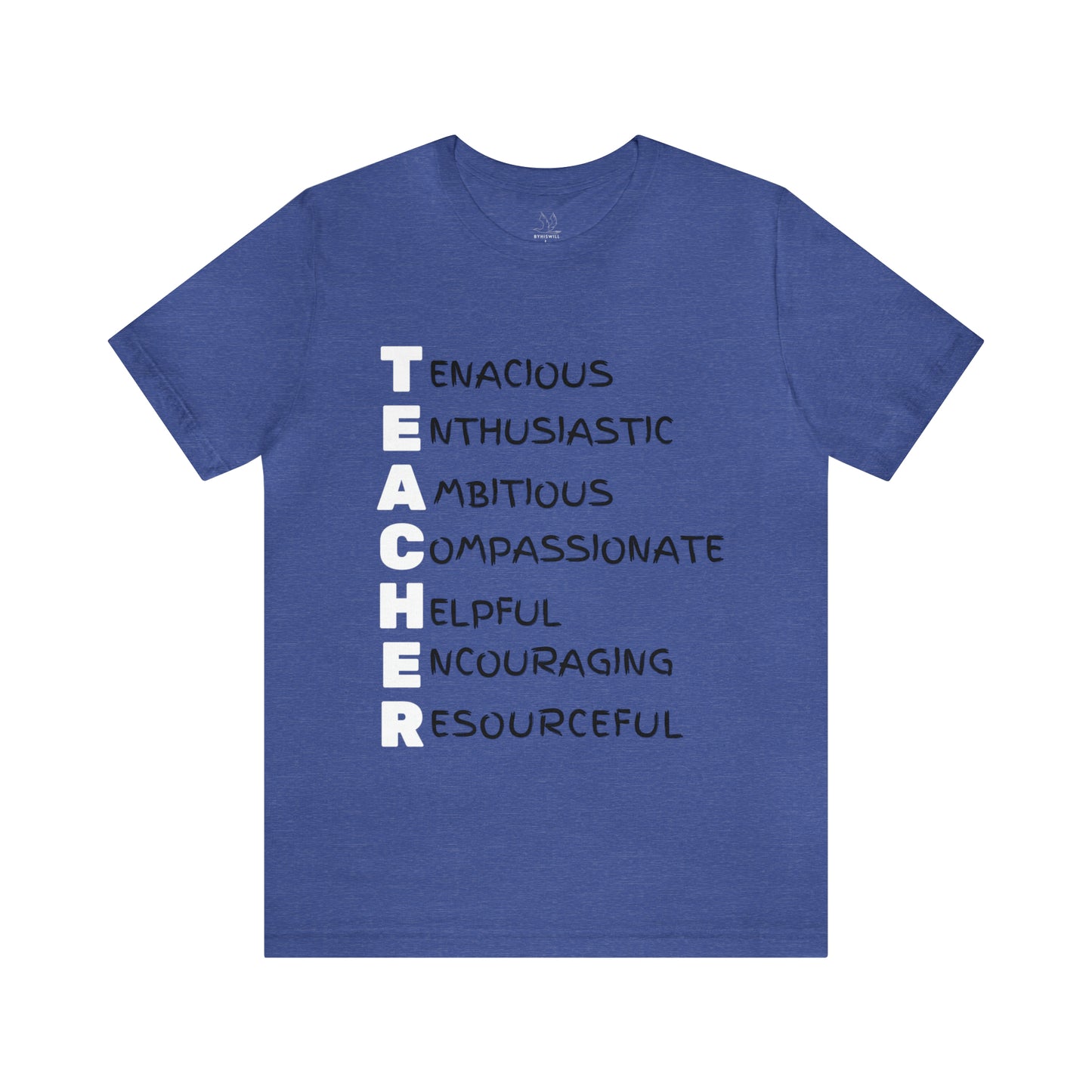 By His Will Brand | Teacher Tee