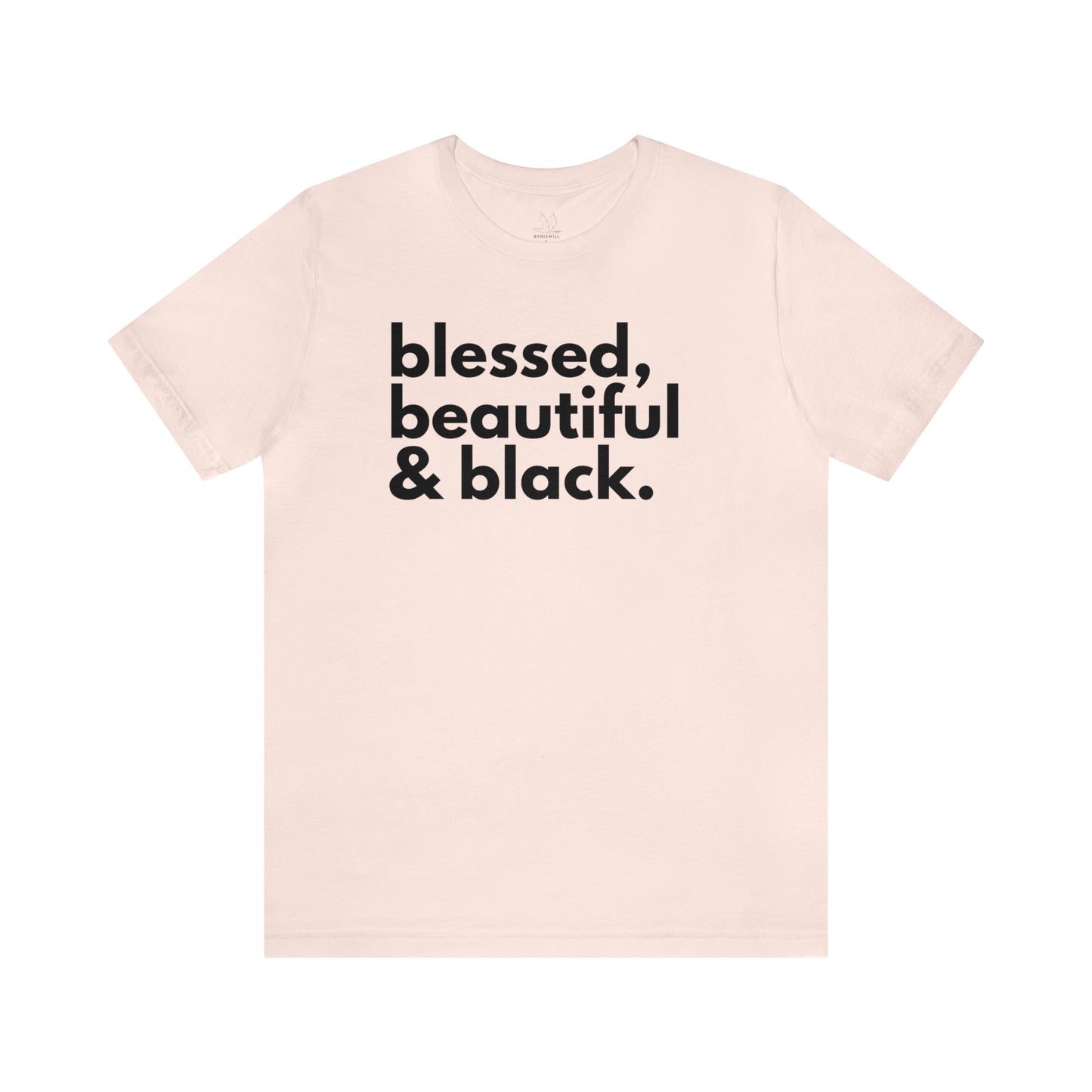 BHW Blessed, Beautiful & Black t-shirt