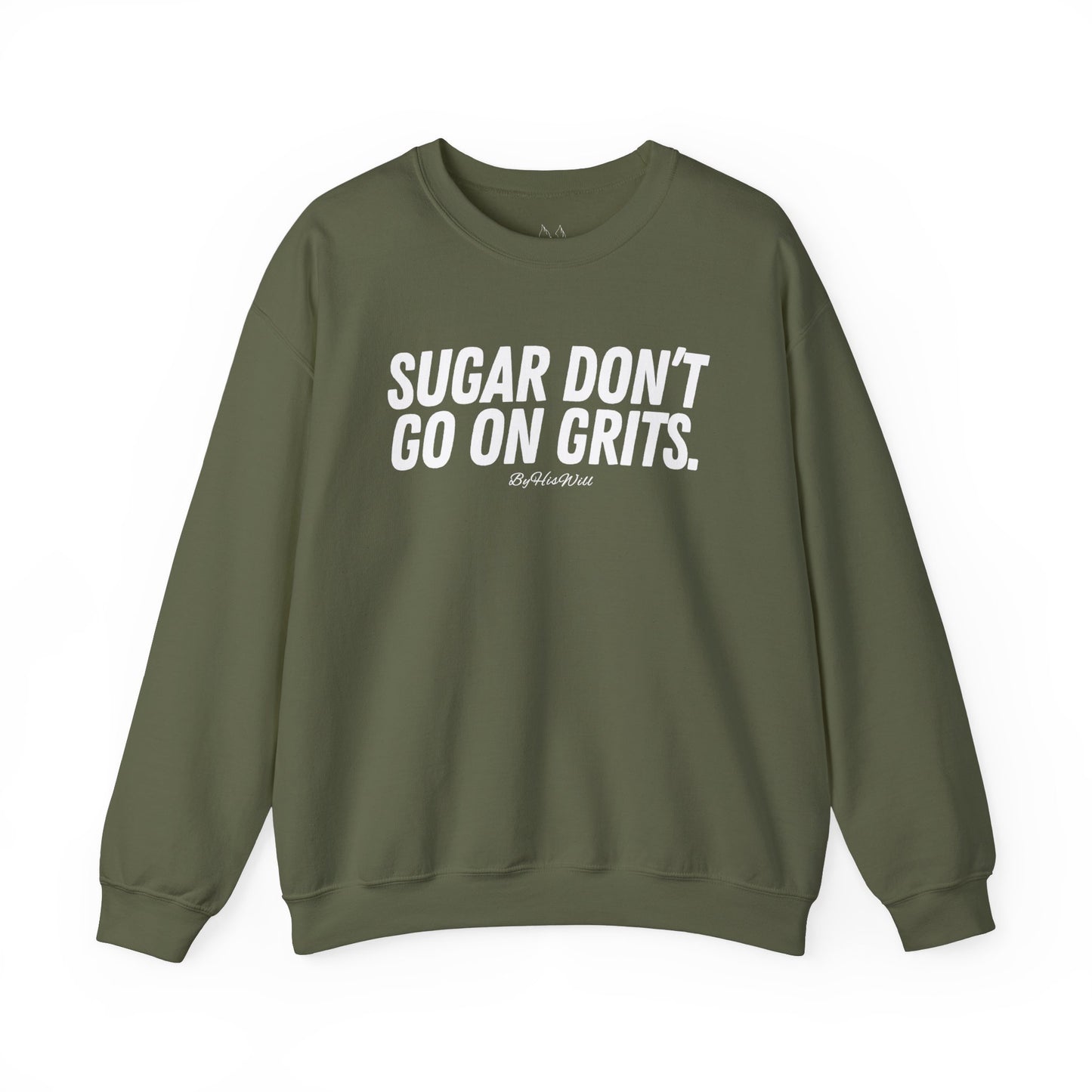 Sugar Don't Go On Grits Crewneck