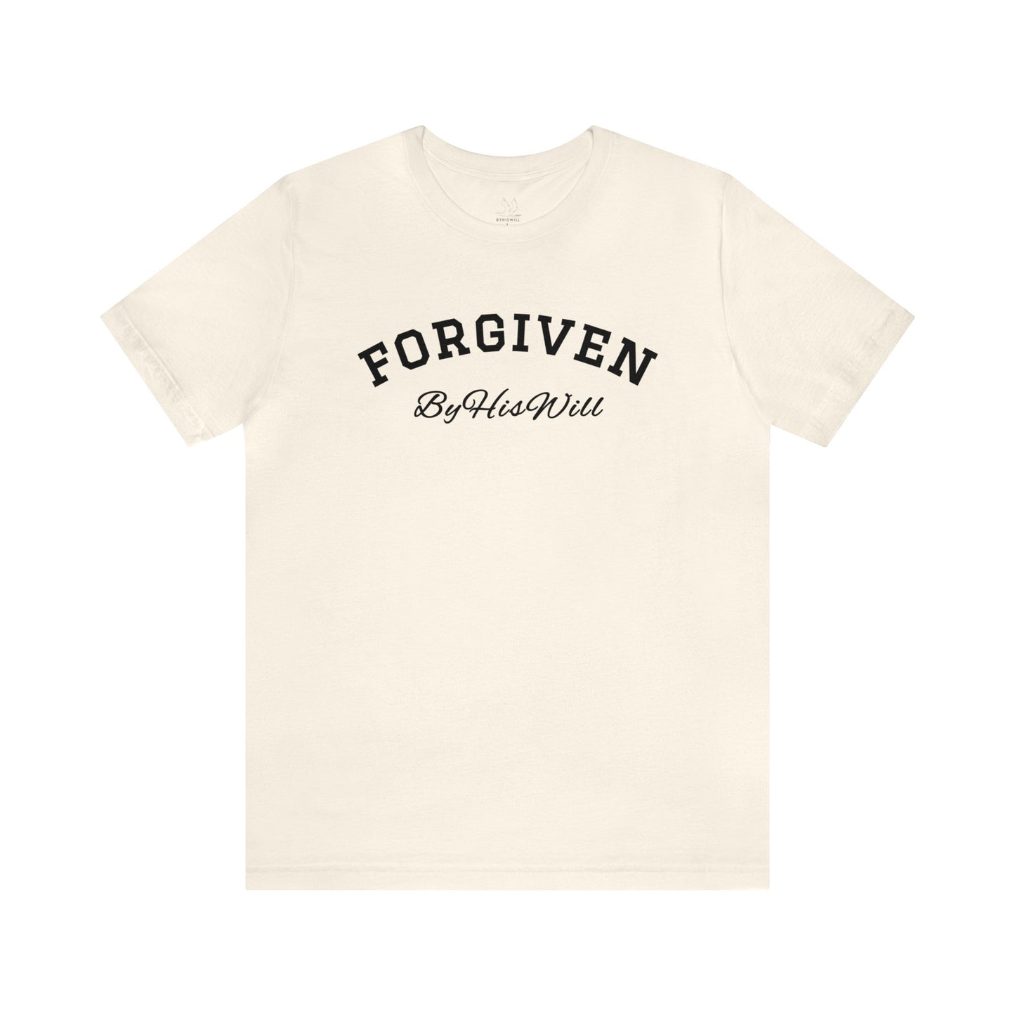 By His Will Brand | Child of God Collection | Forgiven t-shirt