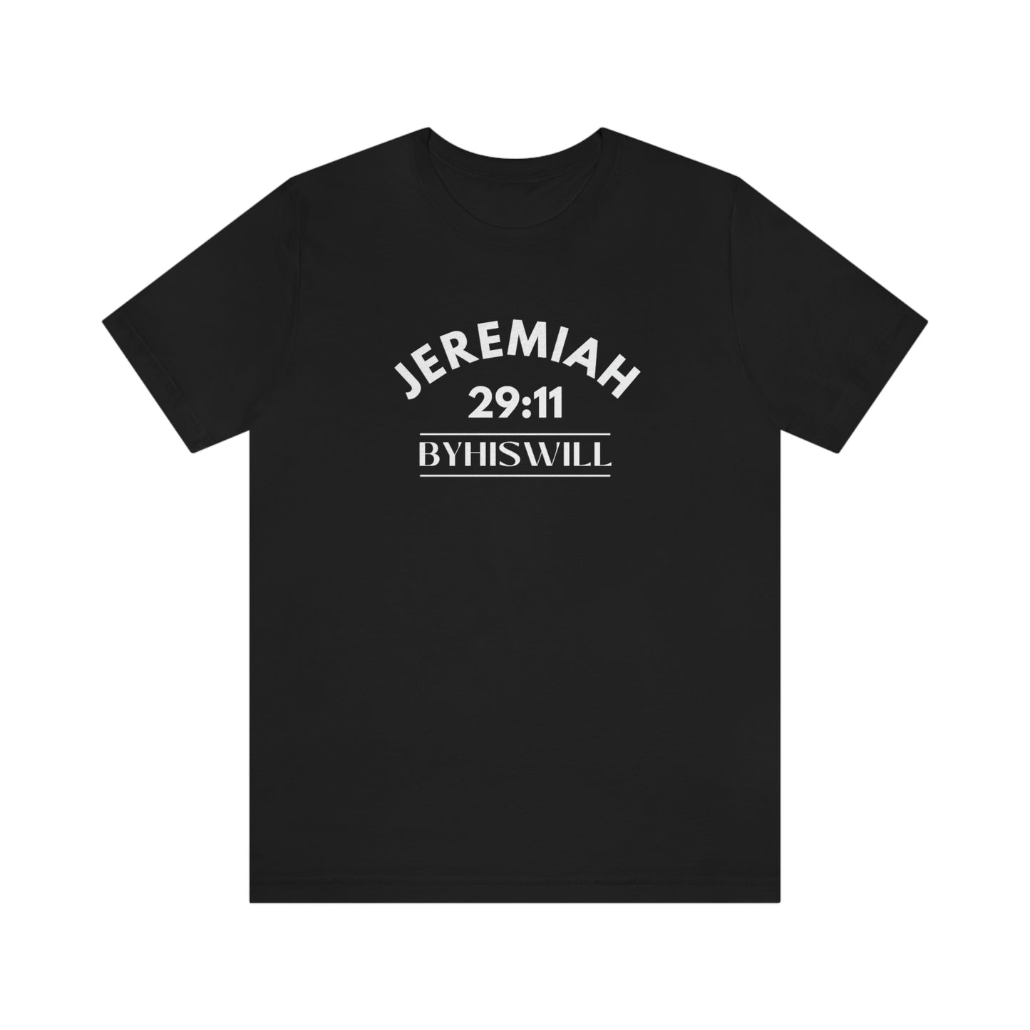 Jeremiah 29:11 Bold T-Shirt