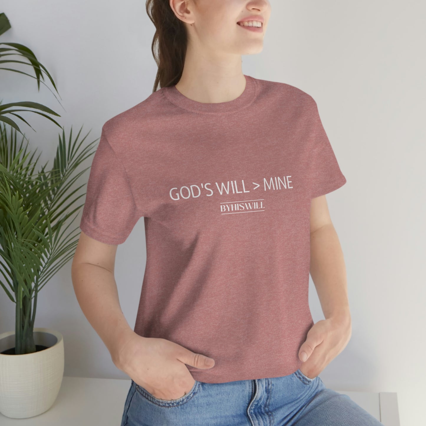 God's Will Over Mine T-Shirt