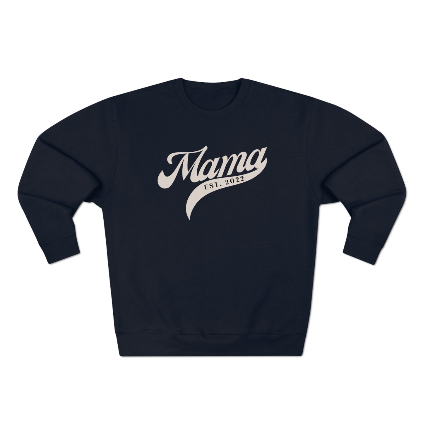 EST. 2022 Mama Sweatshirt