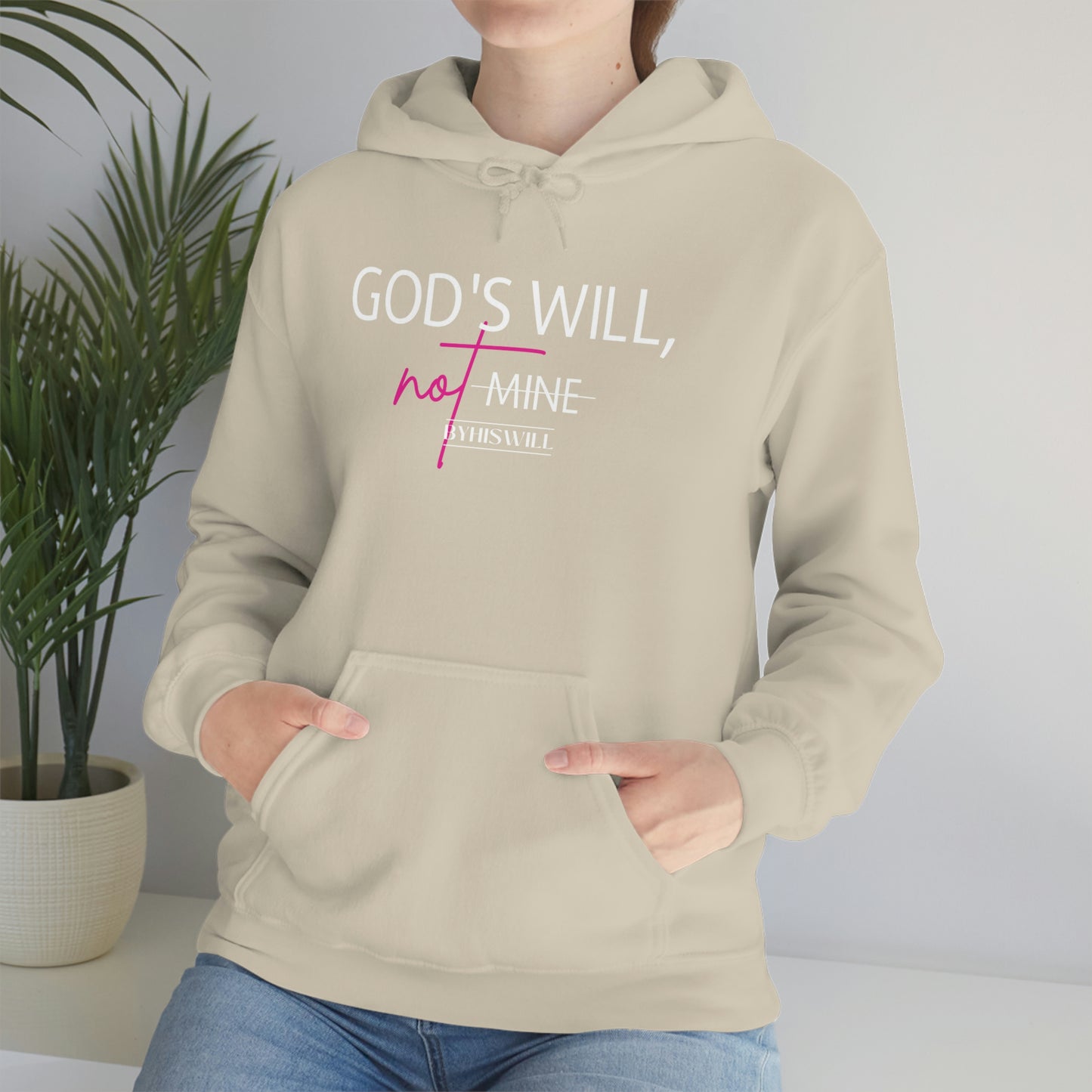 God's Will, Not Mine Hoodie