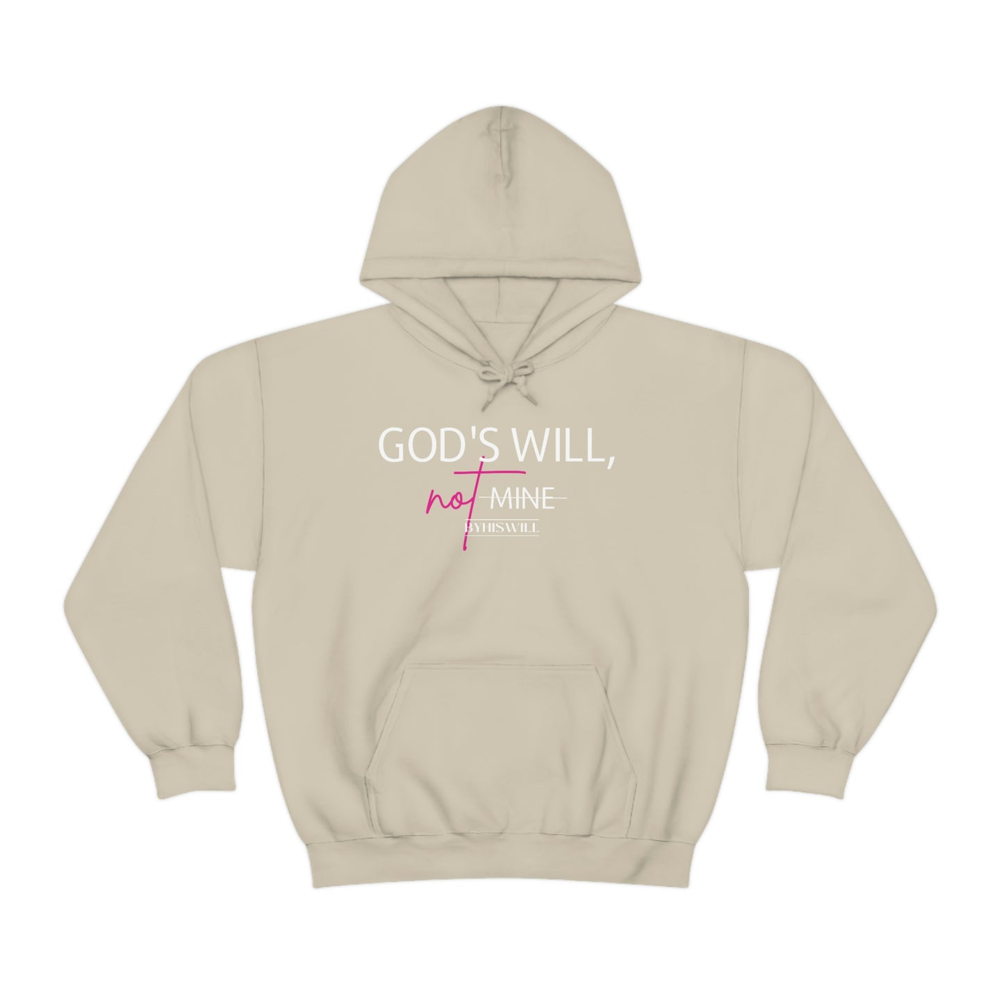 God's Will, Not Mine Hoodie