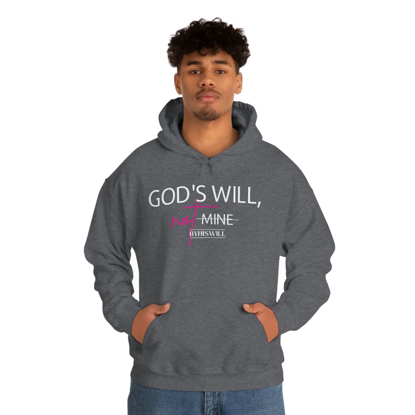 God's Will, Not Mine Hoodie