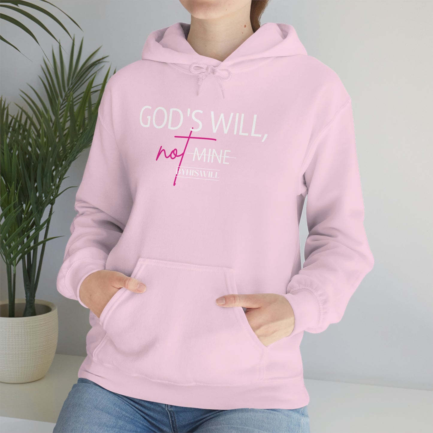 God's Will, Not Mine Hoodie