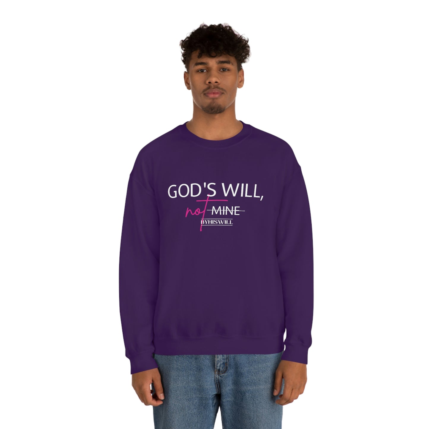 God's Will, Not Mine Crewneck Sweatshirt