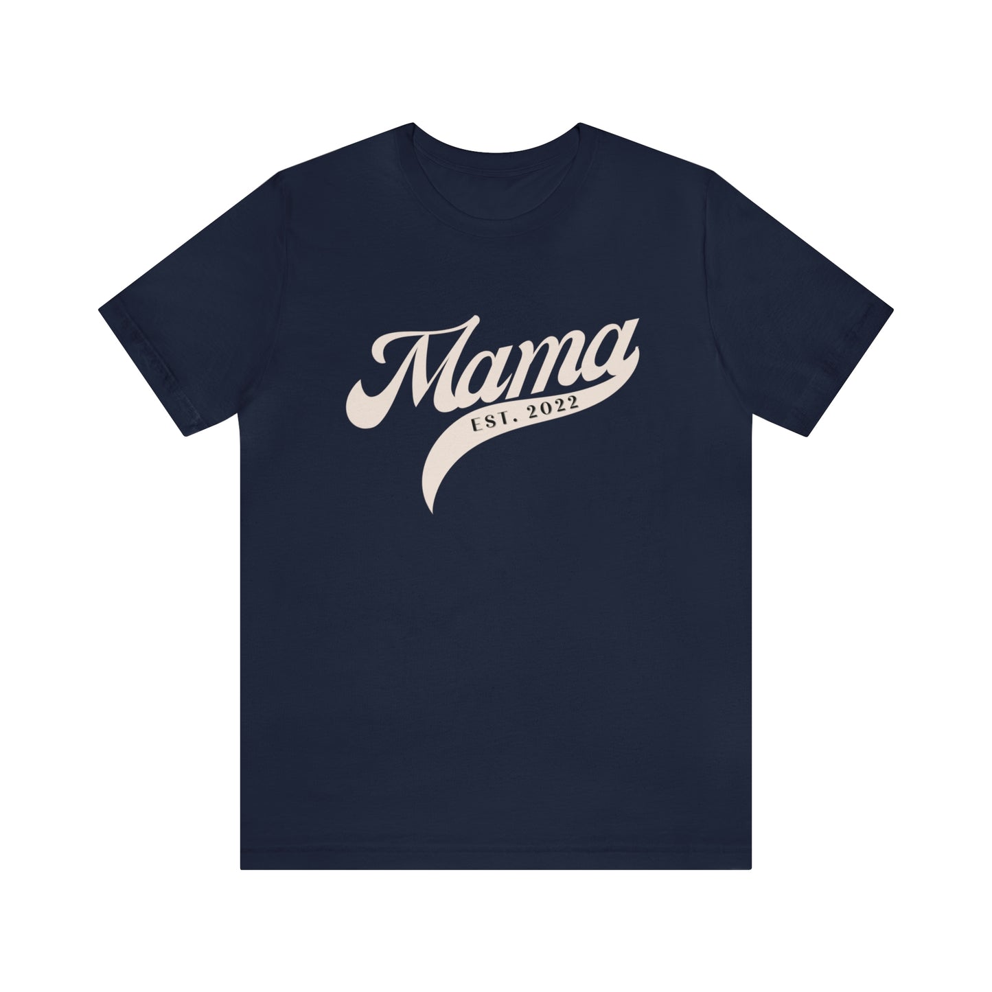 EST. 2022 Mama T-shirt