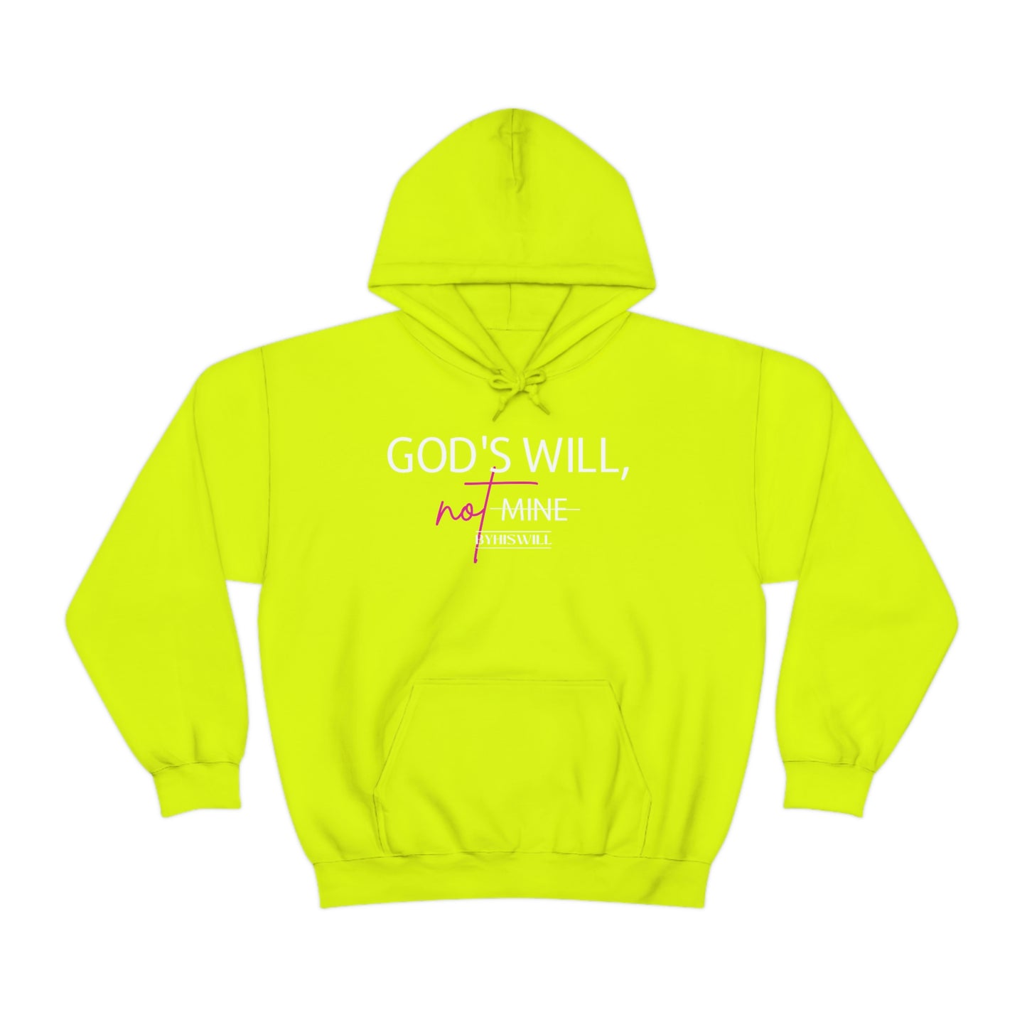 God's Will, Not Mine Hoodie