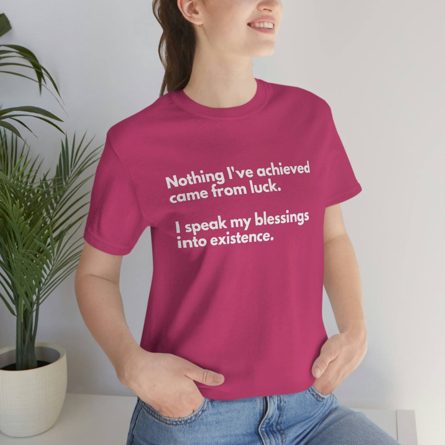 Speak Blessings Into Existence T-Shirt