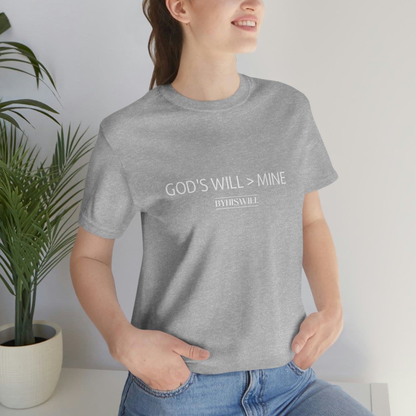 God's Will Over Mine T-Shirt