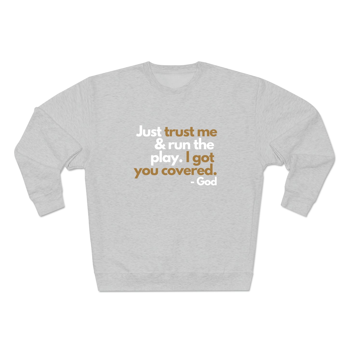 Trust God Unisex Premium Crewneck Sweatshirt