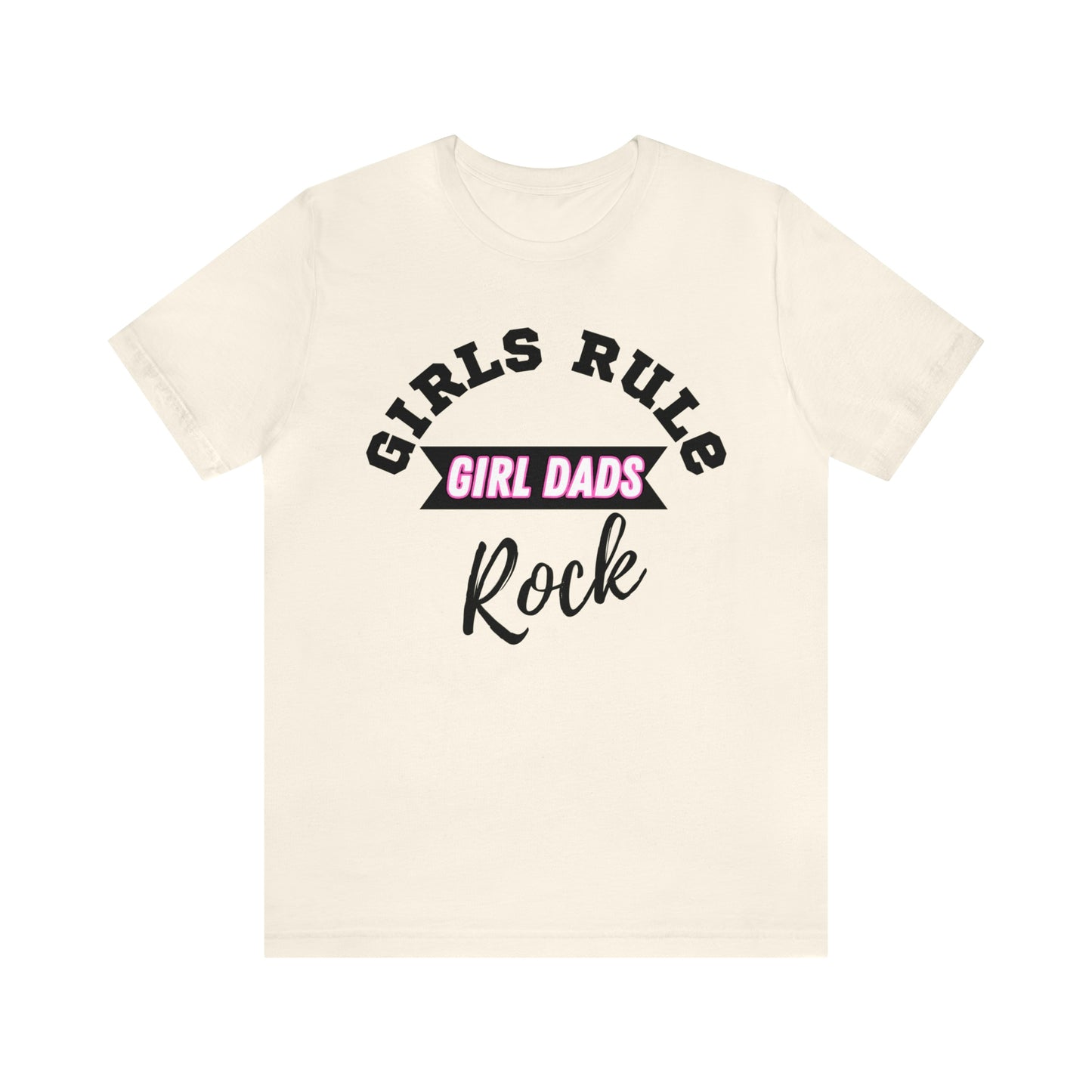 Girls Rule Dads Rock T-shirt