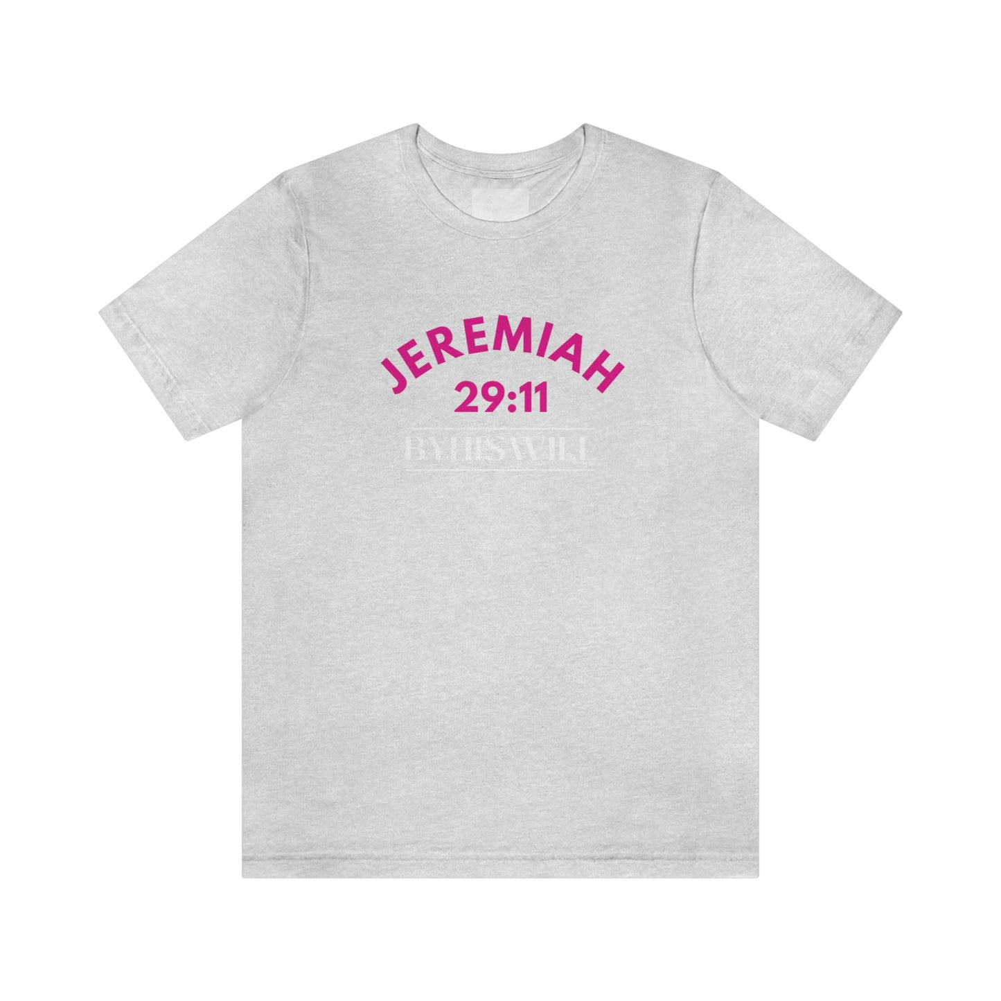 Jeremiah 29:11 Bold Arch T-Shirt | Pink