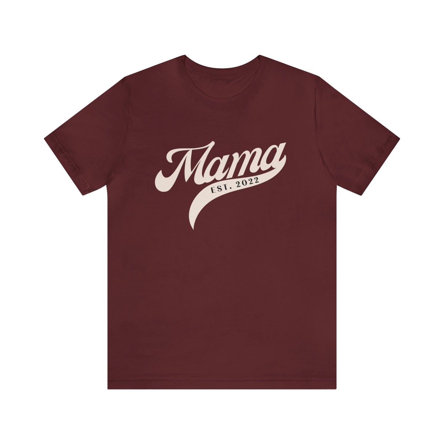 EST. 2022 Mama T-shirt