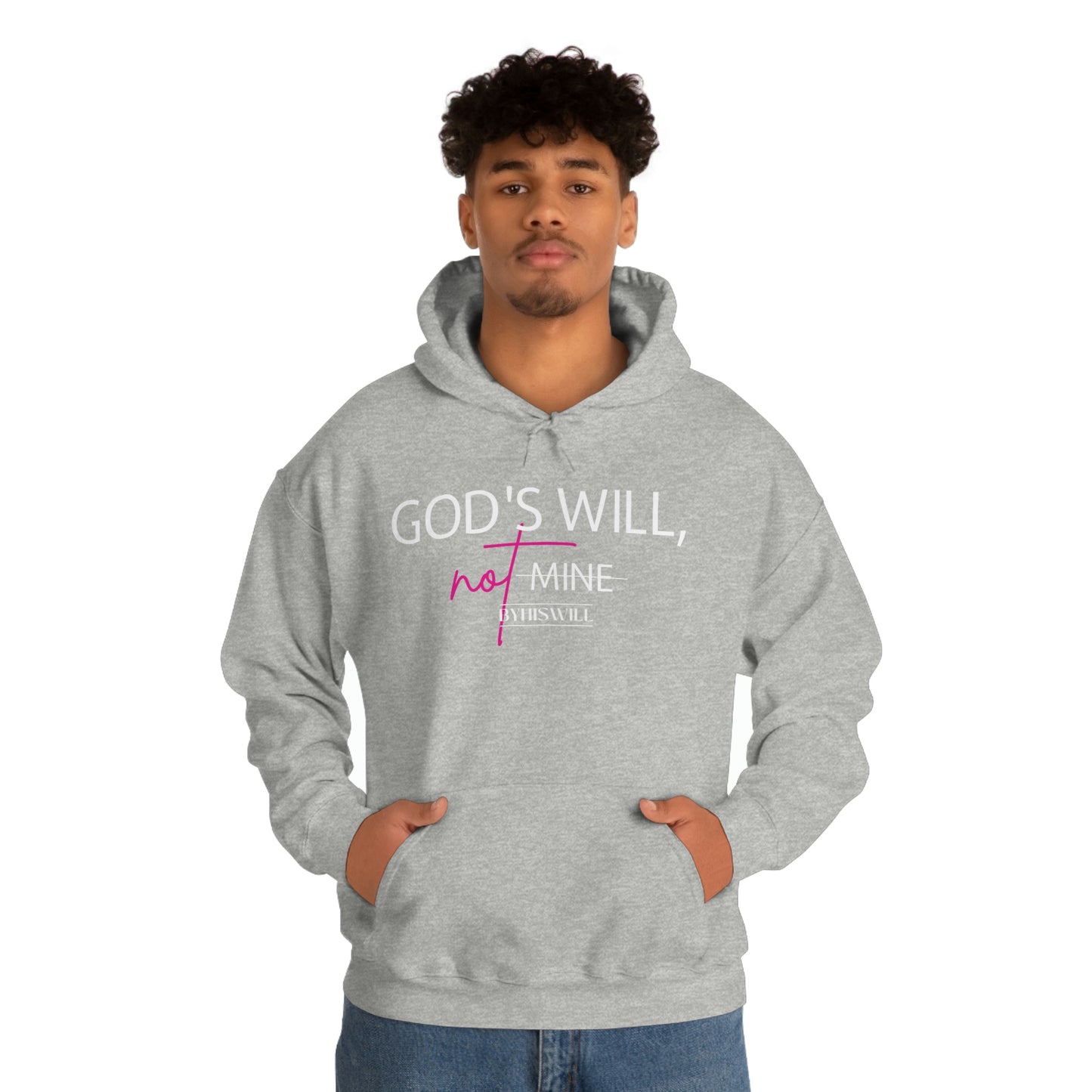 God's Will, Not Mine Hoodie