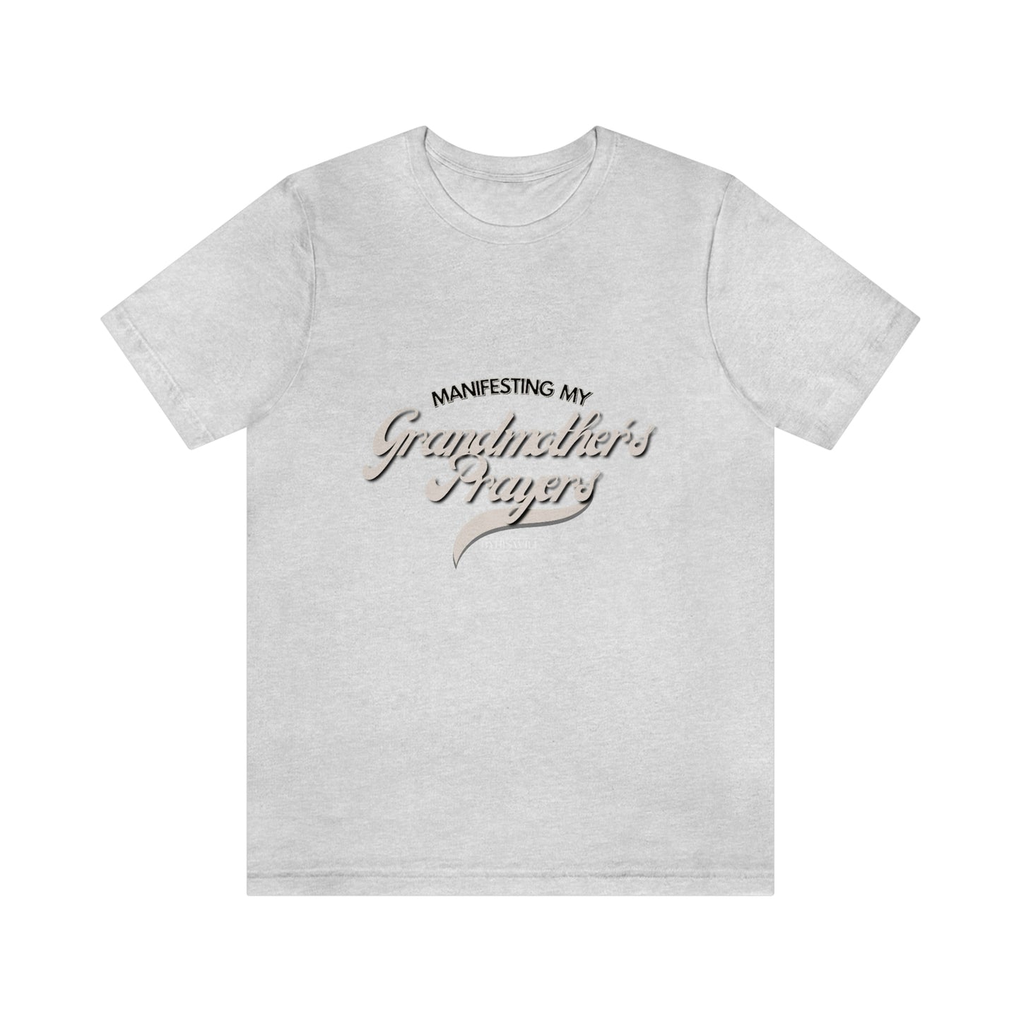 Grandmother's Prayers Tee