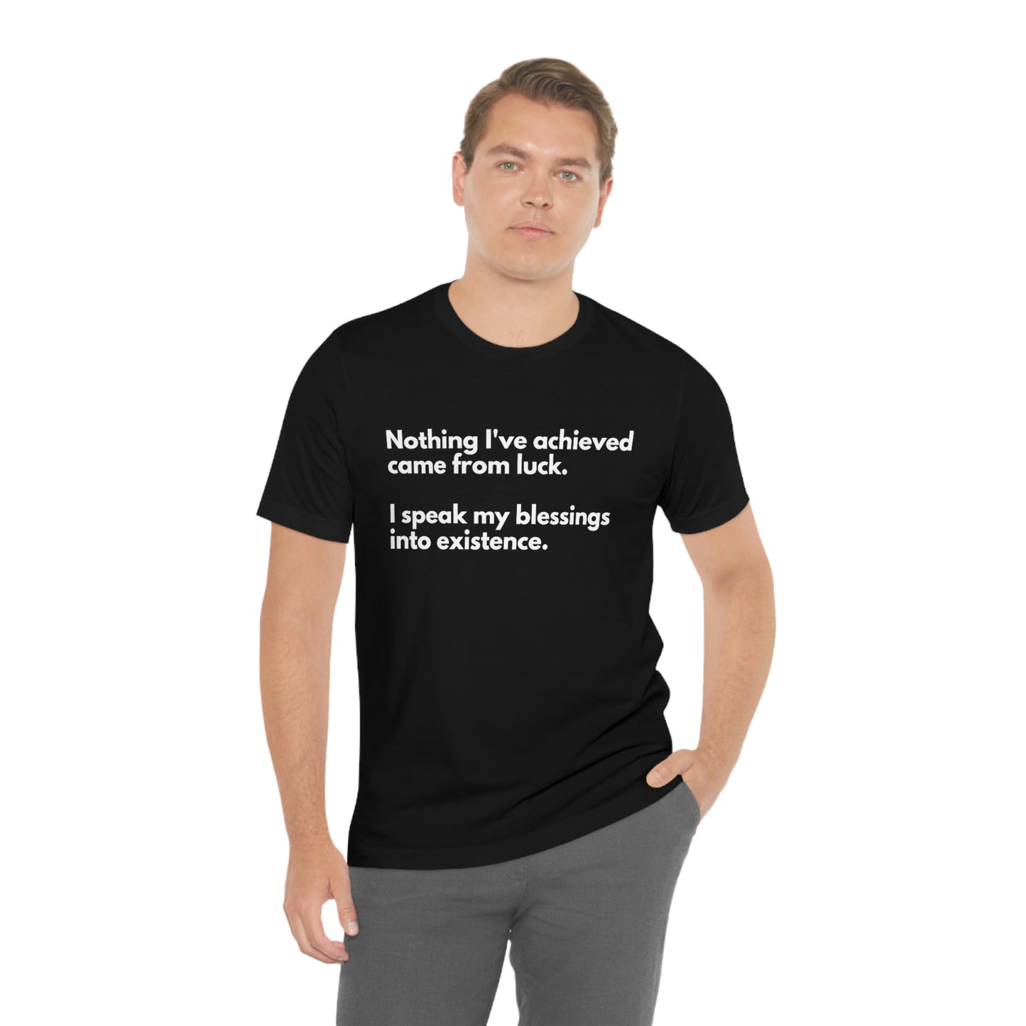 Speak Blessings Into Existence T-Shirt