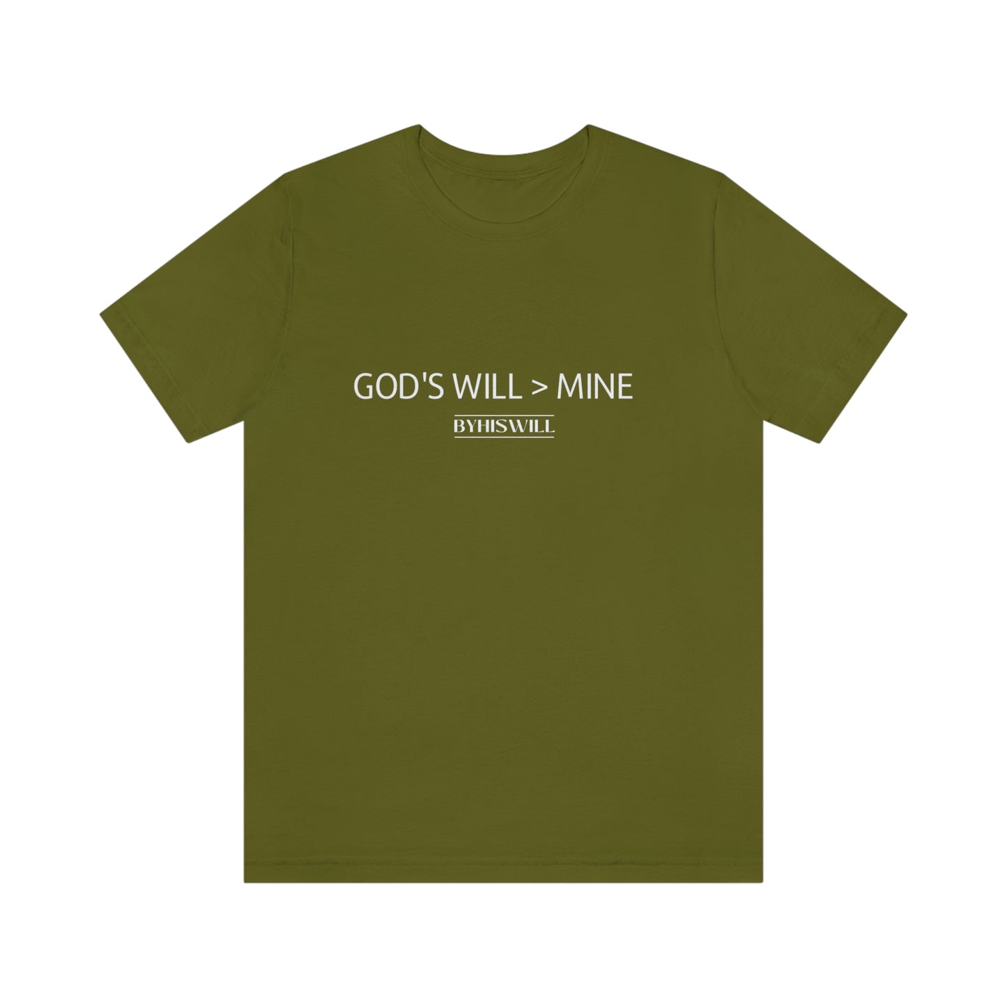 God's Will Over Mine T-Shirt