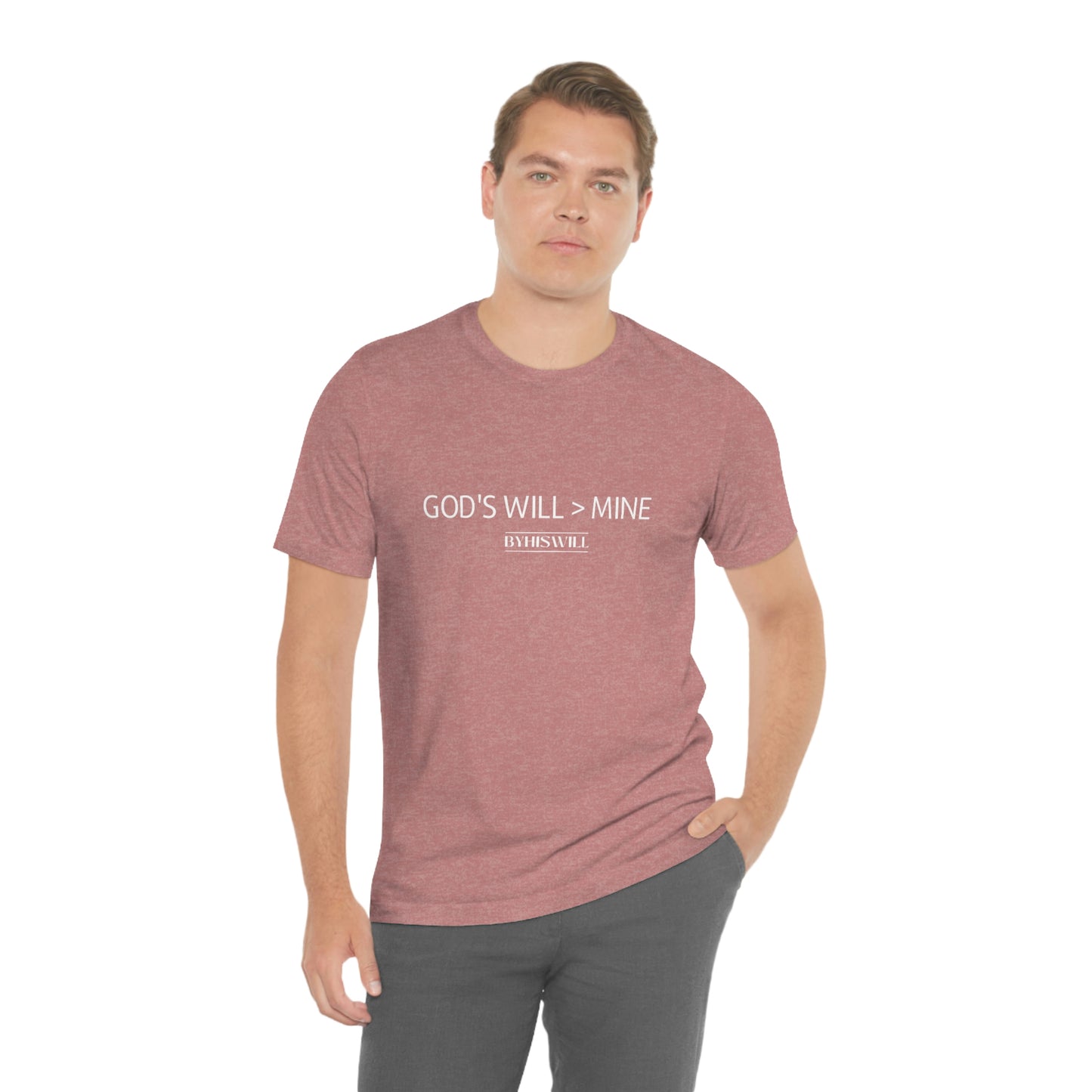 God's Will Over Mine T-Shirt