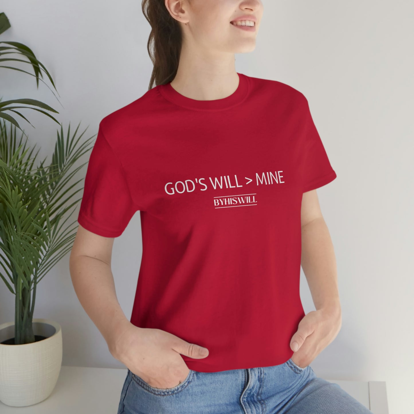 God's Will Over Mine T-Shirt