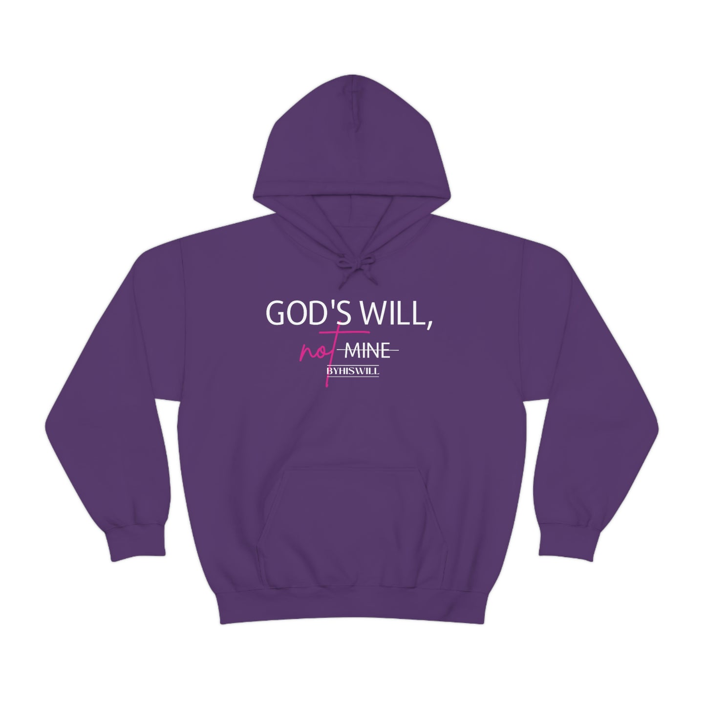 God's Will, Not Mine Hoodie