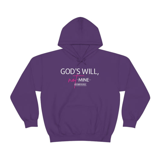 God's Will, Not Mine Hoodie