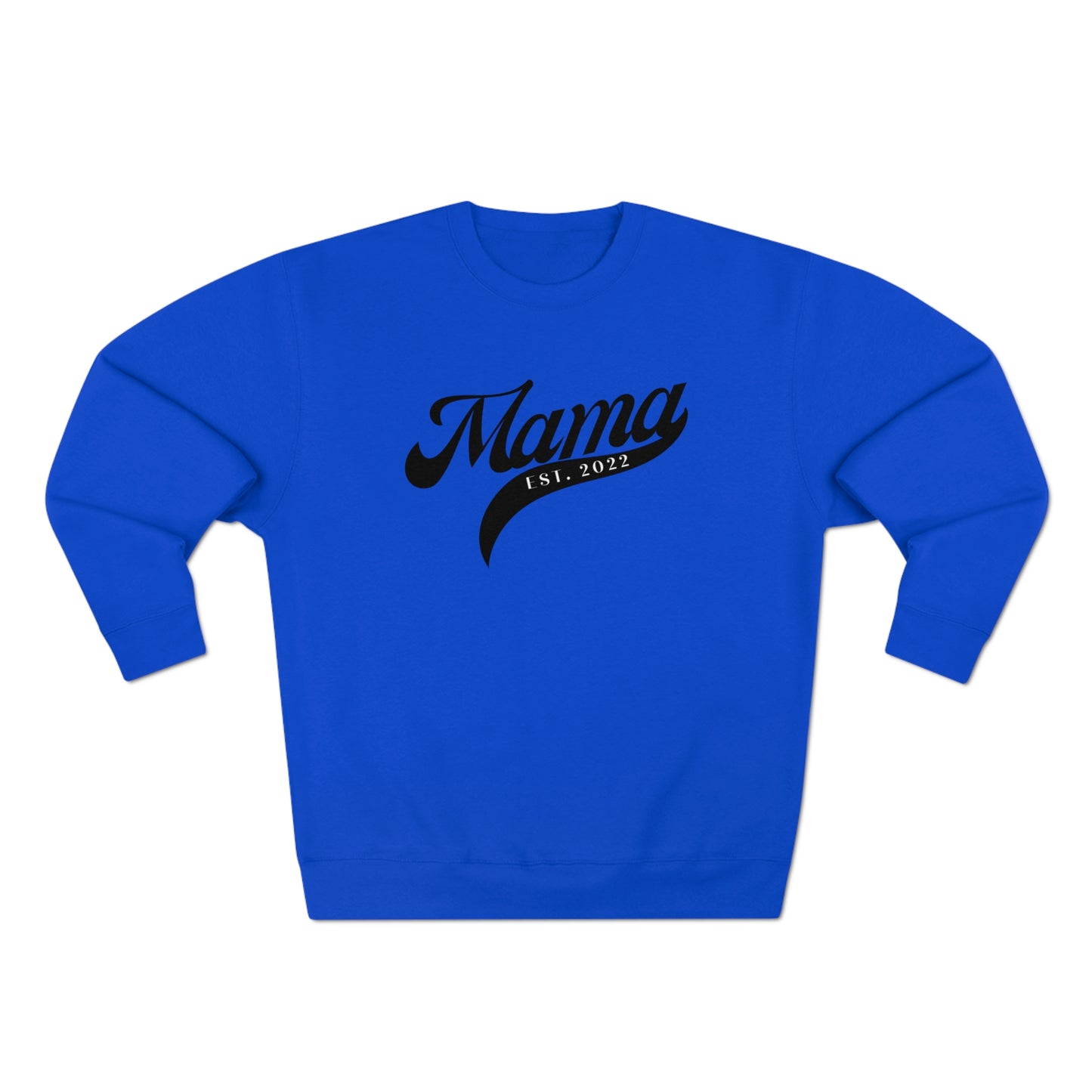 EST. 2022 Mama Sweatshirt