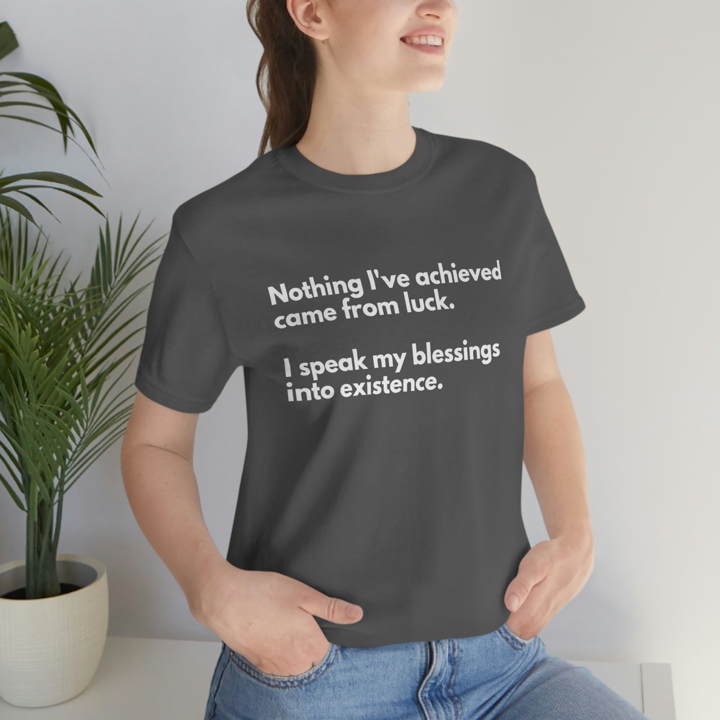 Speak Blessings Into Existence T-Shirt