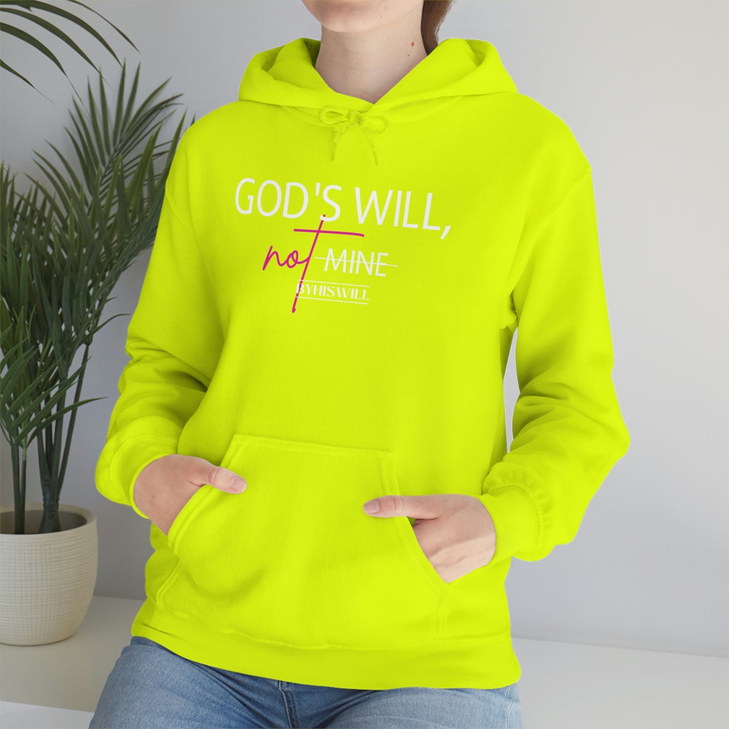 God's Will, Not Mine Hoodie