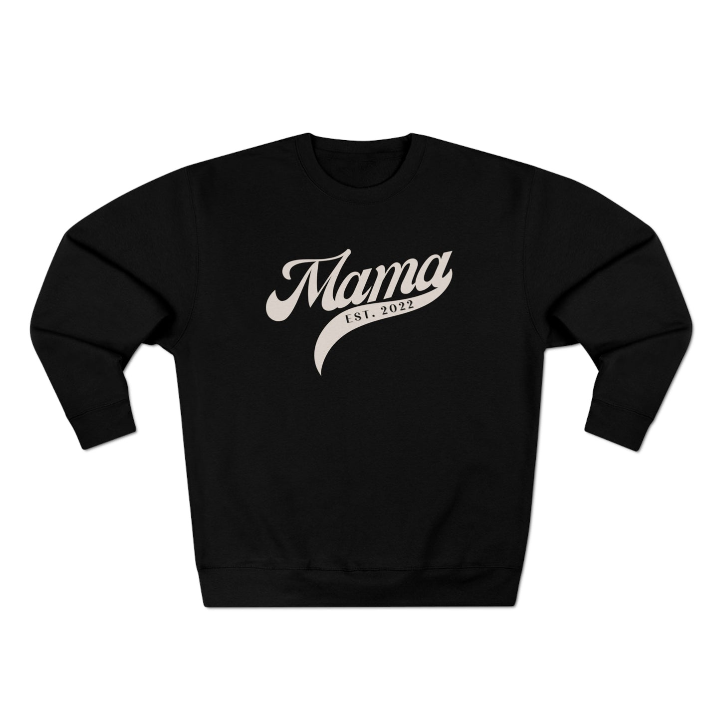 EST. 2022 Mama Sweatshirt